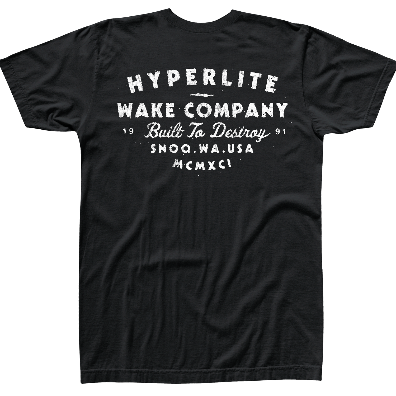 Back view of black t-shirt with large white logo that says Hyperlite wake company, built to destroy, SNOQ.WA.USA. MCMXCI 1991.