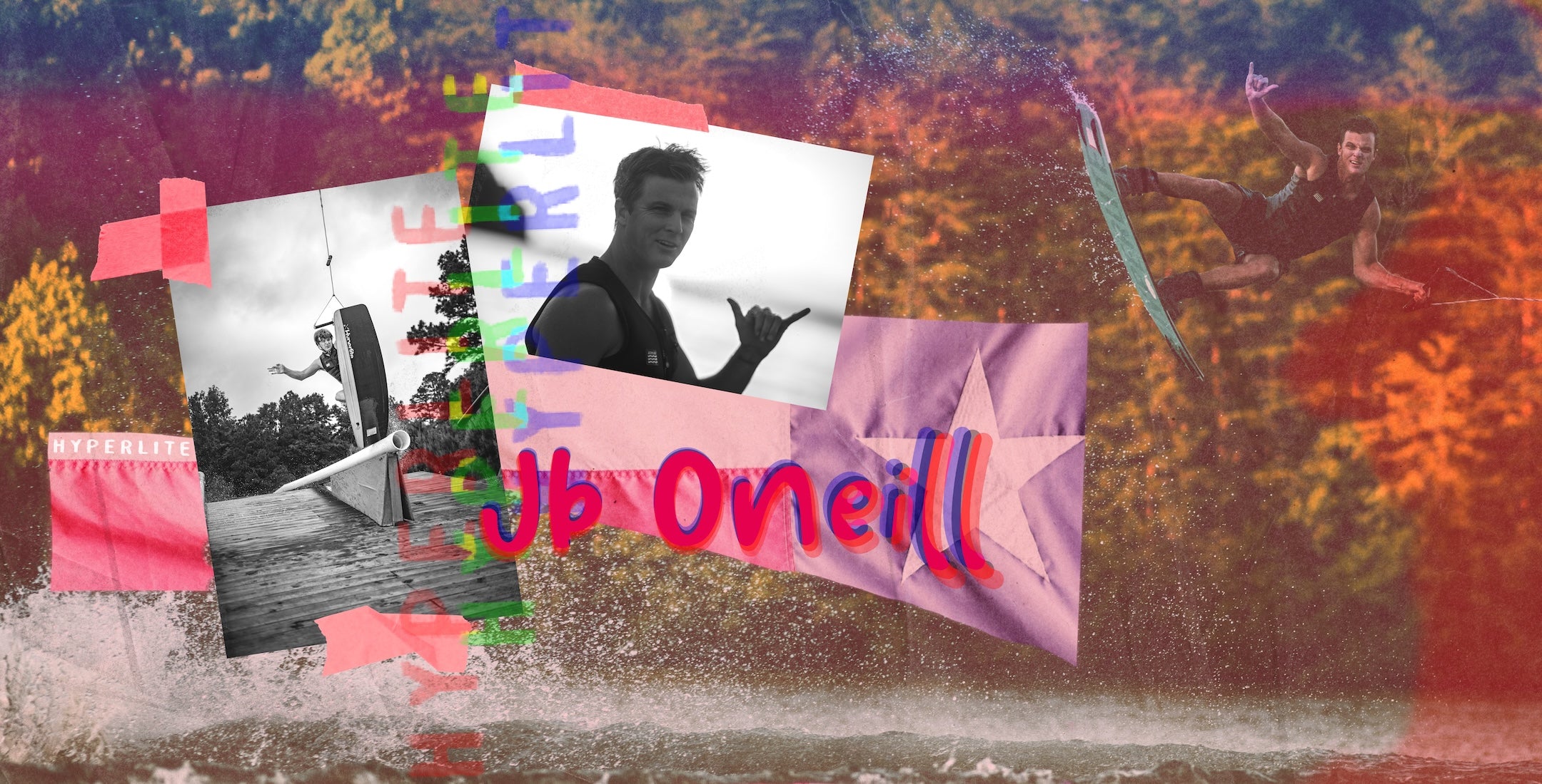 Collage of a wakeboarder with text JB ONeill and Hyperlite.